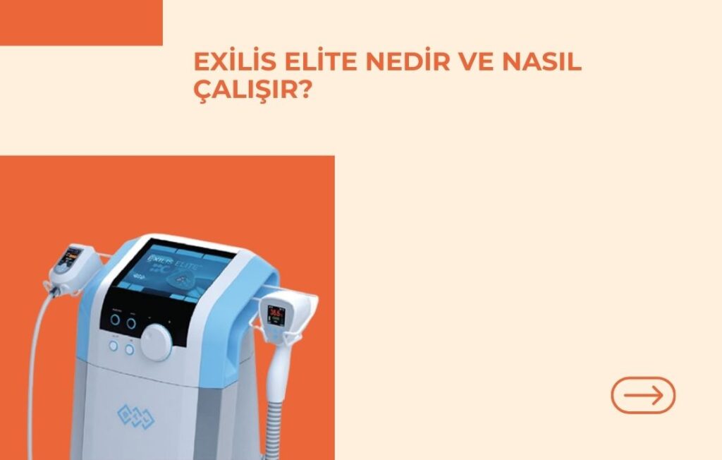 Exilis Elite Nedir ve Nasıl Çalışır?